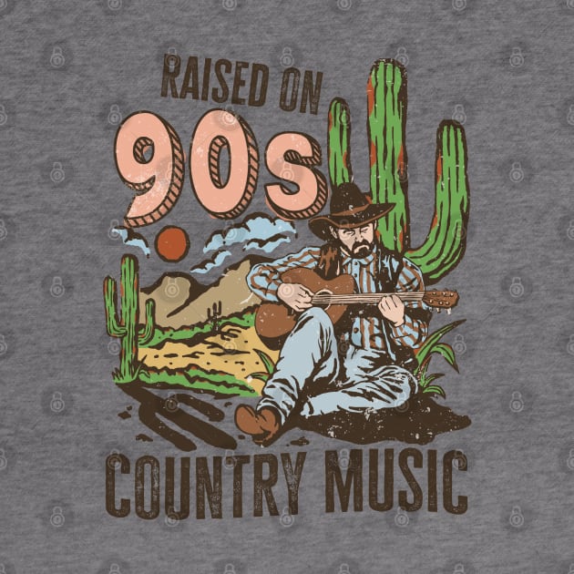 Raised On 90's Country Music by Brooke Rae's